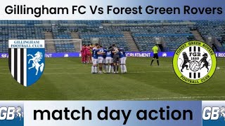 Gillingham FC Vs Forest Green Rovers Match day action [upl. by Hilarius]