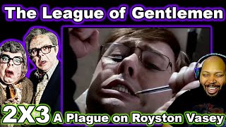 The League of Gentlemen Season 2 Episode 3 A Plague on Royston Vasey Reaction [upl. by Neicul953]