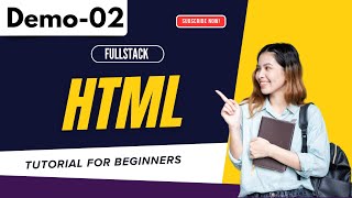 FULLSTACK Demo 02  HTML Hyper Text Markup Language  Tutorial for Beginners [upl. by Inez]