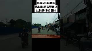 ROAD SIDE PARKING MUNA PARA KUMAIN SA ALING LUCINGS SISIG [upl. by Rumney]