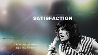 The Rolling Stones  Satisfaction Couture Flip [upl. by Adnofal]