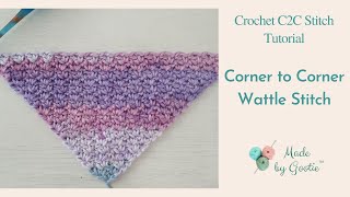 C2C Wattle Stitch Blanket  Free Different Corner to Corner Stitch Tutorial [upl. by Nwaf]