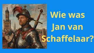 Wie was Jan van Schaffelaar [upl. by Web]