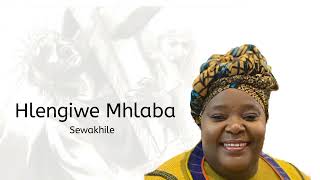 Hlengiwe Mlaba  Sewakhile [upl. by Annaeoj]