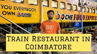 Coimbatore’s First TRAIN RESTAURANT 🚊 247 😍 Boche Food Express  Food Vlogs  Trulyanish [upl. by Ayanad]