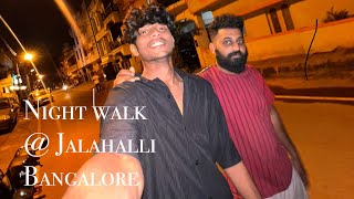 Night walk jalahallibanglore [upl. by Rosalynd472]