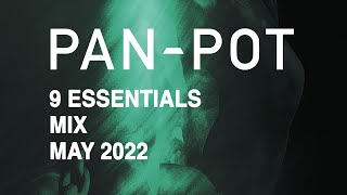 9 Essentials by PANPOT  May 2022 [upl. by Mcclimans]