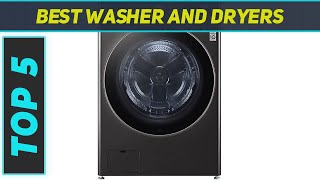 Top 5 Best Washer And Dryers in 2024 [upl. by Hpesojnhoj]