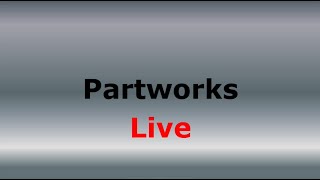 Partworks Live [upl. by Aiym]