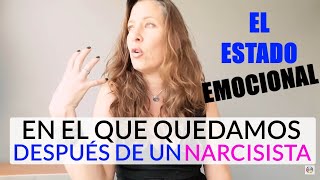 EL ESTADO EMOCIONAL Y ENERGÈTICO EN QUE QUEDAS DESPUÉS DE UN NARCISISTA [upl. by Nauqaj]