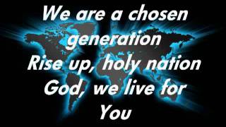 Chris Tomlin Chosen Generation with lyricsm4v [upl. by Petronille]