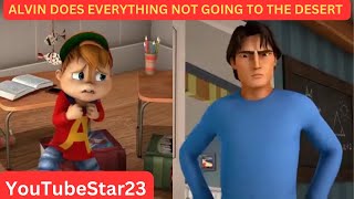 Alvin does everything NOT going to the desert on Alvinnn and the chipmunks Part 3 [upl. by Neliak]