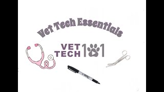 Vet Tech Essentials [upl. by Eselahs]