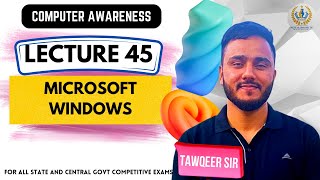 Lec 45  Microsoft Windows and its features  For JKSSB VLW FAA SSC RRB BPSC [upl. by Belldas]