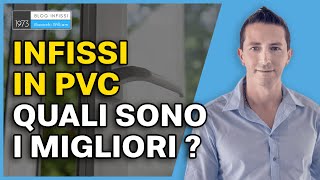 Quali sono i migliori infissi in pvc [upl. by Thais]