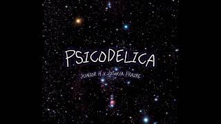 Psicodelica Junior H x Joshua Fraire Official Audio [upl. by Ainslie]