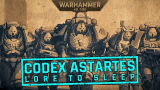 Lore To Sleep To I Warhammer 40k  Codex Astartes [upl. by Fisken]