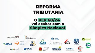 Simples Nacional e a Reforma Tributária [upl. by Enoryt438]