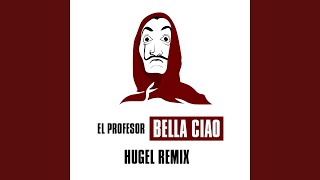 Bella ciao Hugel Remix [upl. by Nare]