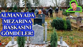 Almanyada Mezarına Başkasını Gömdüler [upl. by Baron11]