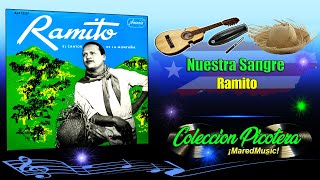 Nuestra Sangre  Ramito  Música Picotera [upl. by Ender]