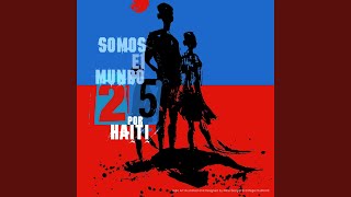 Somos El Mundo 25 Por Haiti [upl. by Ma839]