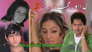 Khuda Aur Mohabbat Part03  Habib Farooq Zamir Rashid Mahmood Azra Aftab Maira Khan [upl. by Annayk]