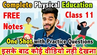 Complete Physical Education  Class 11th  One shot  FREE Notes🔥 [upl. by Akkina]