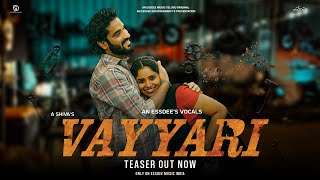 VAYYARI Offical teaser  Essdee  Keerthi  Shiva  Essdee Music Telugu [upl. by Nate]