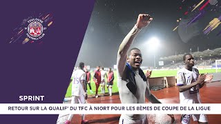 Sprint  Retour sur la qualif du TFC à Niort pour les 8èmes de finale de Coupe de la Ligue [upl. by Naitirb]