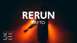 Layto  RERUN Lyrics [upl. by Vorfeld]