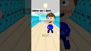 Lehrer am 1 April  CHILL HILL shorts funny fyp [upl. by Sinne261]