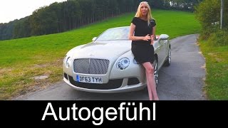 Bentley Continental GTC W12 test drive review Bentley Convertible  Autogefühl [upl. by Gibert]