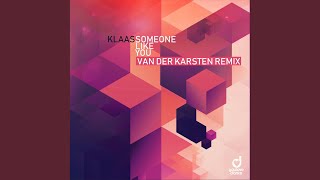 Someone Like You Van Der Karsten Remix [upl. by Dulciana833]