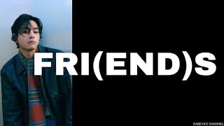 V FRIENDS뷔 Lyrics FRIENDS 가사 Kim Taehyungv newsong2024 vsolosong friends song [upl. by Aymik375]