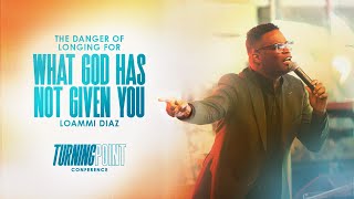 The Danger of Longing for What God Has Not Given You  Loammi Diaz [upl. by Ruffo]