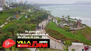 Paseando por los bellos miradores de Miraflores en Lima [upl. by Stockwell562]