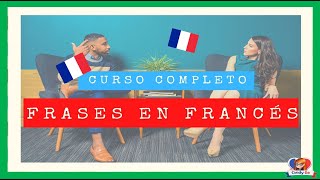 CURSO de FRANCÉS COMPLETO 🟦⬜🟥 FRASES ÚTILES EN FRANCÉS PARA CONVERSACIÓN [upl. by Acsirp]