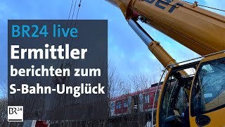 SBahnUnglück in Schäftlarn Pressekonferenz zum aktuellen Stand der Ermittlungen  BR24 [upl. by Atkins929]