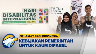 Peringatan Hari Disabilitas Internasional 2024  Selamat Pagi Indonesia [upl. by Nohsav856]