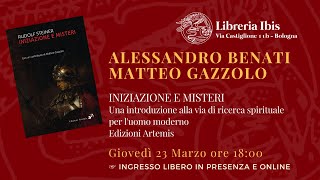 Iniziazione e Misteri Una introduzione alla via di ricerca spirituale A Benati M Gazzolo [upl. by Liam]