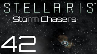 Stellaris  Storm Chasers  Episode 42 [upl. by Cordalia]