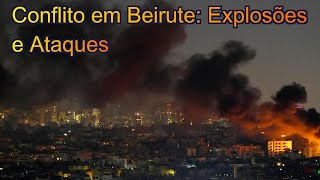 FN Explosões em Beirute Israel Ataca Infraestrutura do Hezbollah [upl. by Hedgcock]