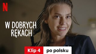 W dobrych rękach Klip 4  Zwiastun po polsku  Netflix [upl. by Aroved]