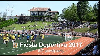 Fiesta Deportiva Gaztelueta 2017 65º aniversario [upl. by Uol]