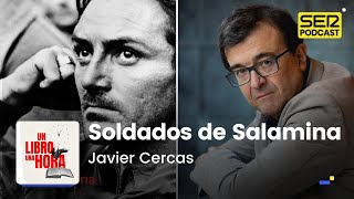 Un libro una hora 154  Soldados de Salamina  Javier Cercas [upl. by Droc16]