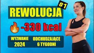 WYZWANIE Odchudzające REWOLUCJA 🔥Trening 1 330 KCAL [upl. by Sulecram]