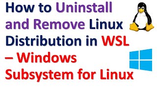 How to Uninstall and Remove Linux Distribution in WSL  Windows Subsystem for Linux [upl. by Schoenfelder]