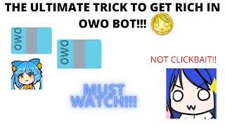 The quotULTIMATEquot Trick to get RICH in OWO Bot NOT CLICKBAIT [upl. by Nosbig]