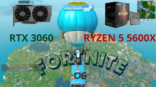 RTX 3060  Ryzen 5 5600x Fortnite Chapter 4 Season OG Performance [upl. by Danice]